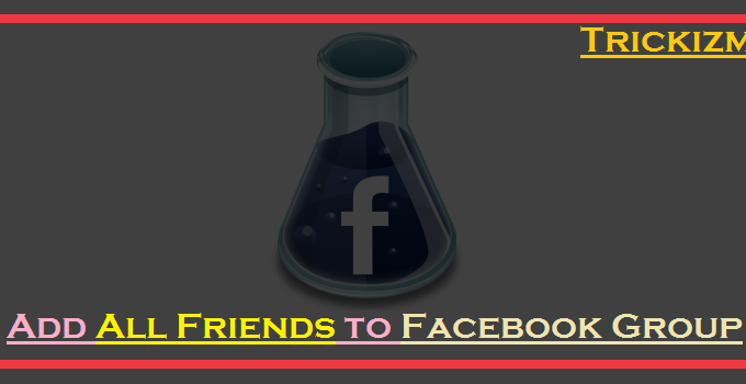 Add All Friends to Facebook Group