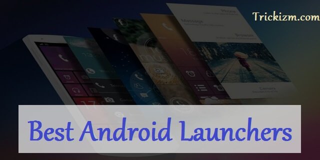 Best Android Launcher Apps