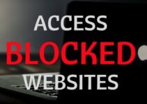 How To Access Blocked Websites?
