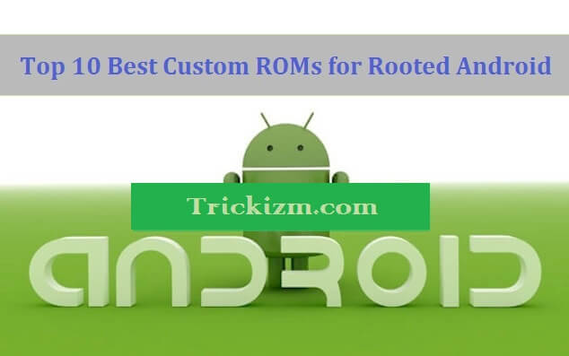Best Custom Rom For Android