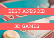 Best 3D Games for Android