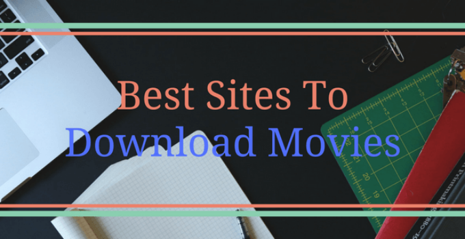 Best Sites to Download Movies Free