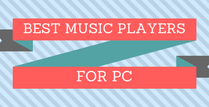 Best Music Players For PC