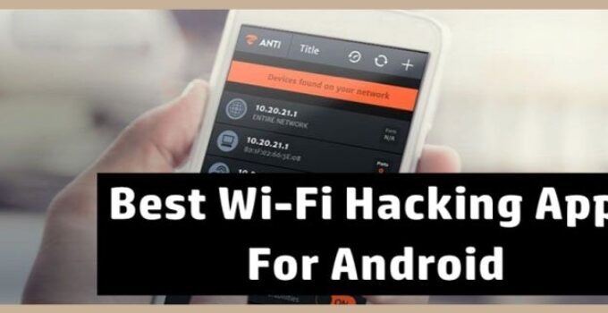 Best WiFi Hacking Apps for Android