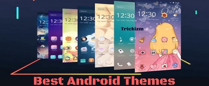 Best Android Themes